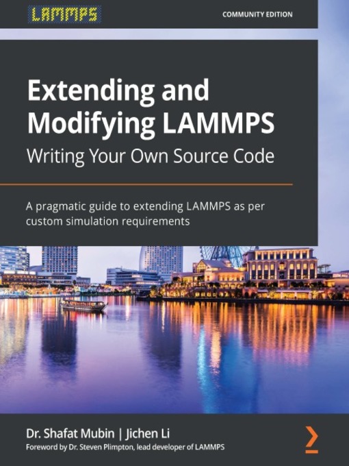 Title details for Extending and Modifying LAMMPS Writing Your Own Source Code by Dr. Shafat Mubin - Available
